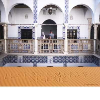 Le Bastion 23  Alger et les dunes de Taghit dans le Grand Erg Occidental